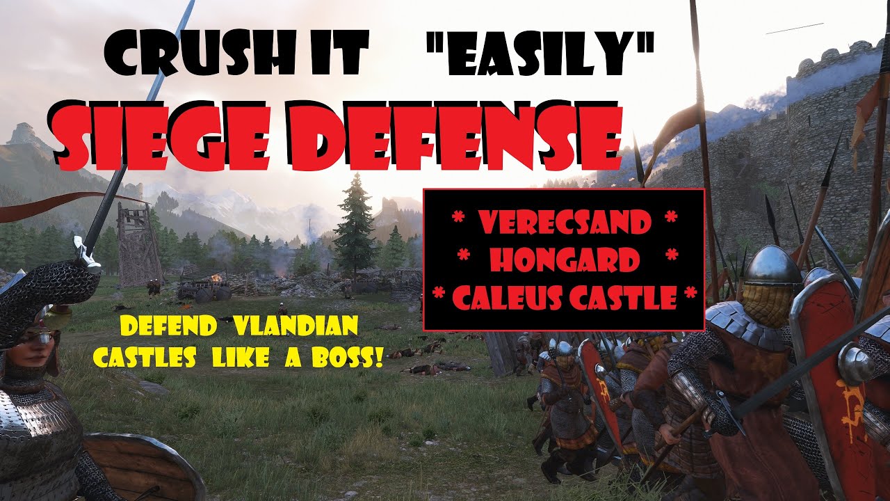 Vlandian Castle Siege Defense, SUPER EASY Tutorial, Volume I: Hongard, Caleus,  & Verecsand castles