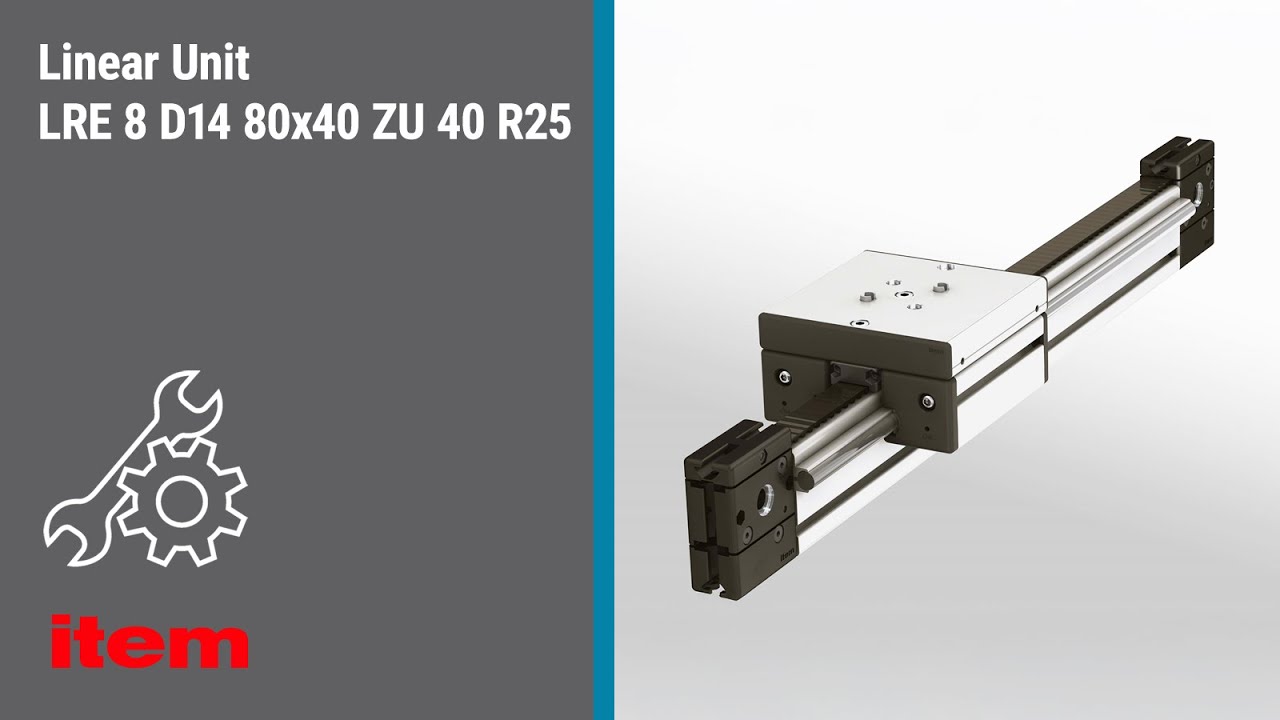 How is the item Linear Unit LRE 8 D14 80x40 ZU 40 R25 assembled? Step-by-step instructions