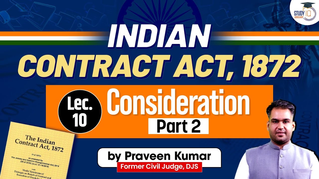 Contract Law | Lecture 10: Indian Contract Act, 1872 | StudyIQ Judiciary