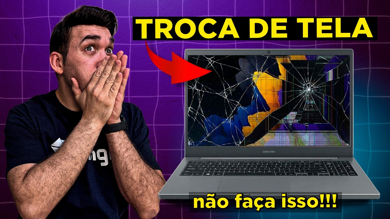 Tela Quebrada no Notebook Samsung NP550? 😱 Veja Como é a Troca de Tela + Custos Reais 💰