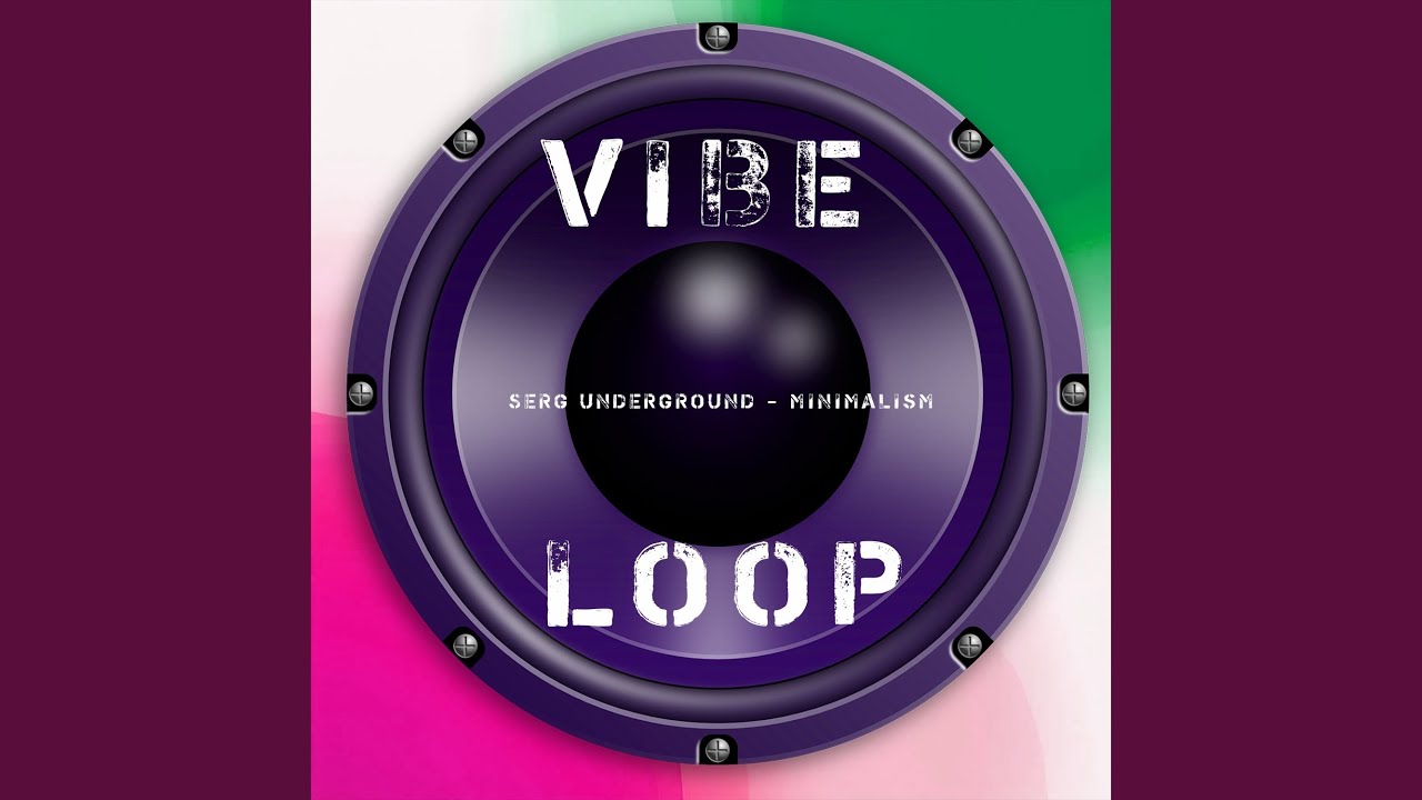 Minimalism (Underground Loop Remaster 2025 Remix)