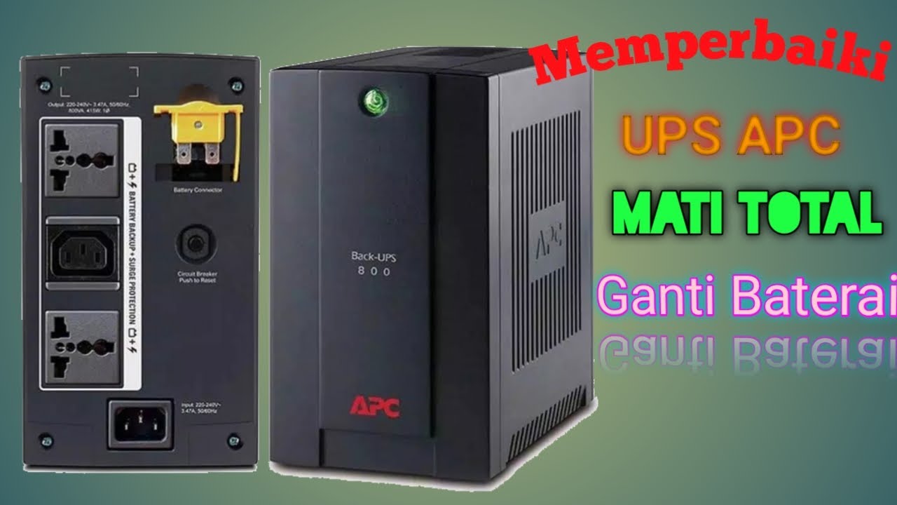 Memperbaiki UPS APC Mati Total Ganti Baterai