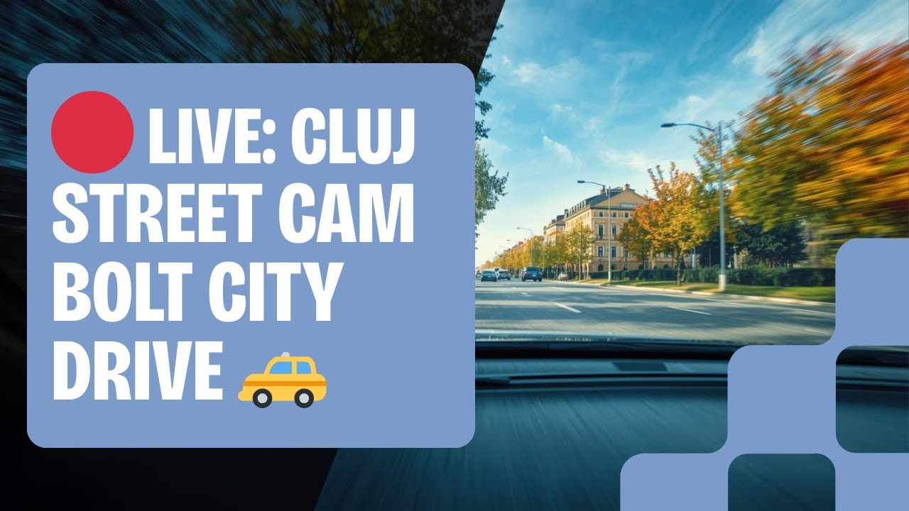 🔴 LIVE | CalmRoute: Cluj Street Cam | Day Drive (No Talking) 🛣️