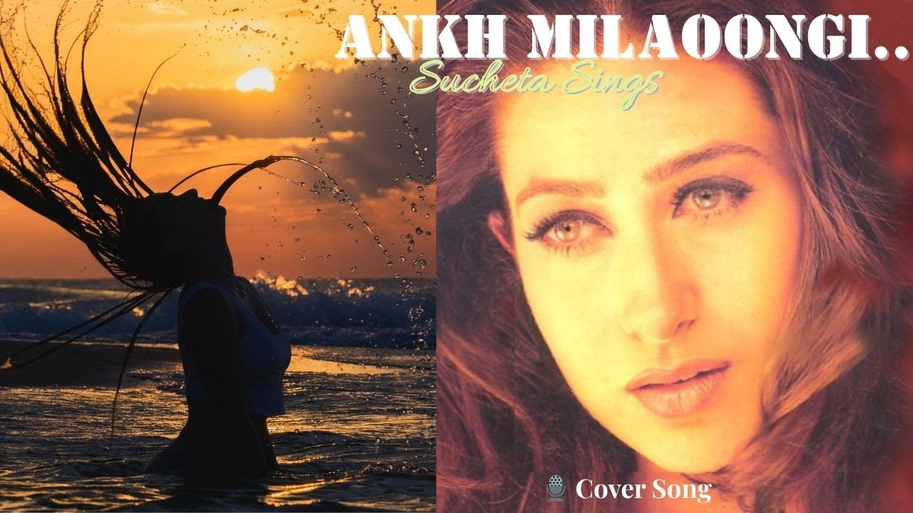 Aankh Milaaoongi Aankh Churaaoongi | Fiza | Asha Bhosle | Sucheta Cover