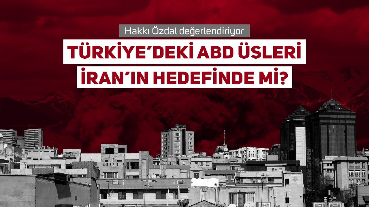 Hakkı Özdal: İran, Türkiye'nin pozisyonunu korumak için üslere saldırmıyor