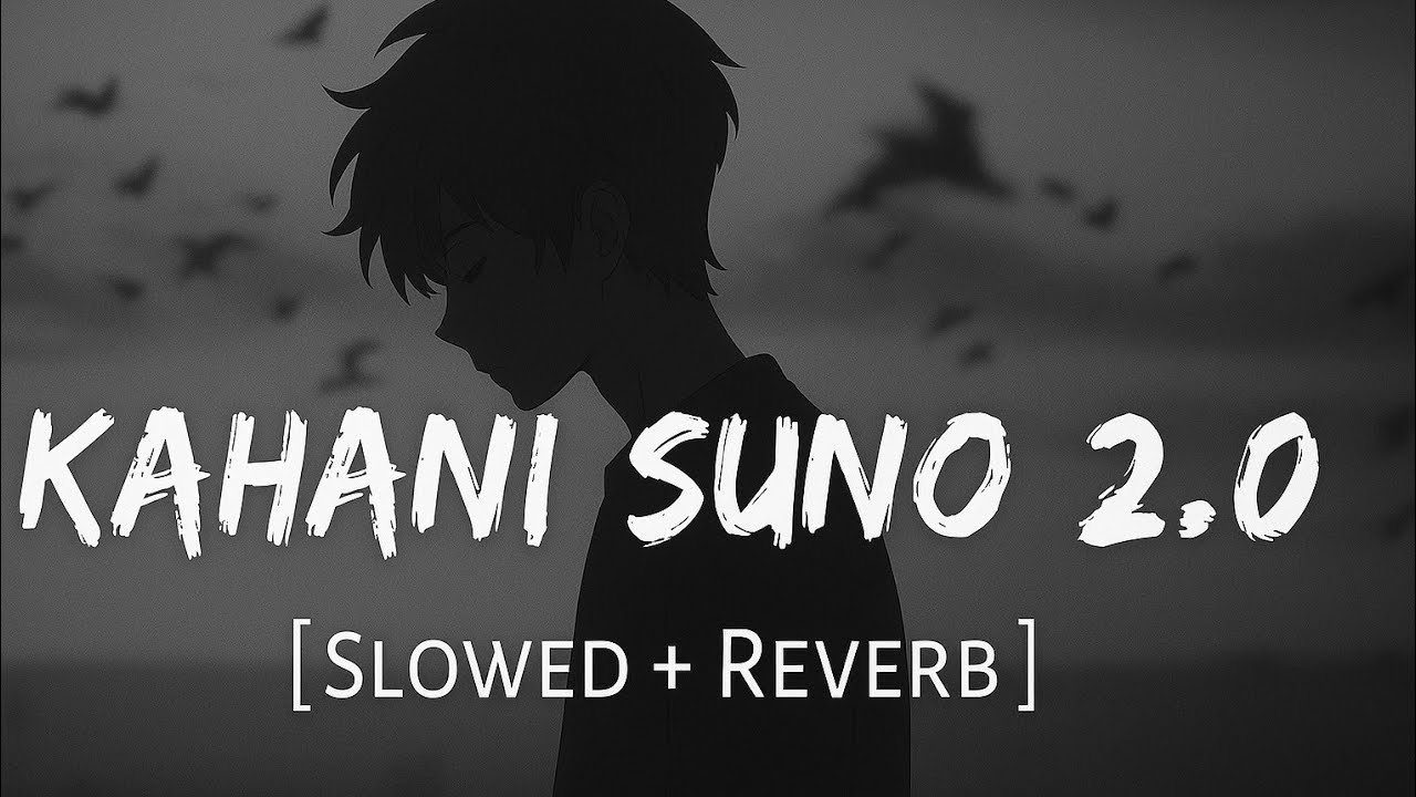 Kahani Suno 2.0 – Kaifi Khalil (Pakistani Pop 2022) | Lofi (Slowed & Reverb)