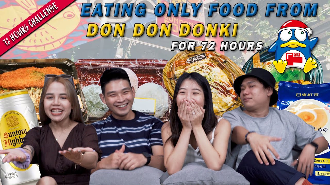 We Ate Only From Don Don Donki For 72 Hours! | 72 Hours Challenges | EP 31