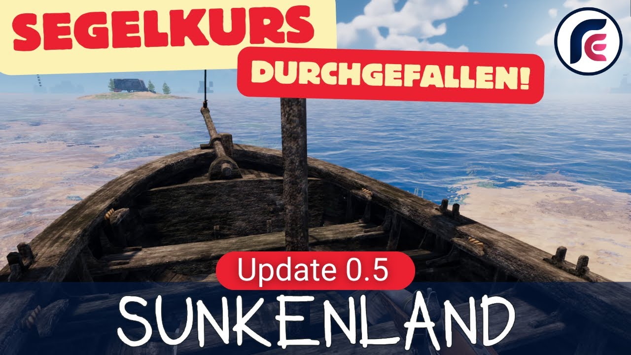 Sunkenland Update 0.5 - Segelkurs - Episode 8 Lets Play Deutsch RaanEnaris