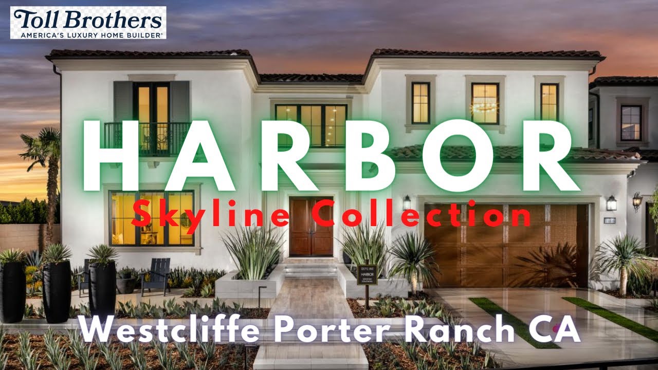 HARBOR | SKYLINE COLLECTION AT WESTCLIFFE | PORTER RANCH | LOS ANGELES COUNTY CA