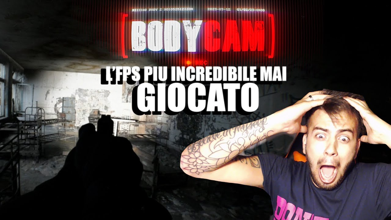 NON CREDERETE MAI CHE SIA UN VIDEOGIOCO. L'FPS PIU' REALISTICO MAI GIOCATO IN VITA MIA - Bodycam