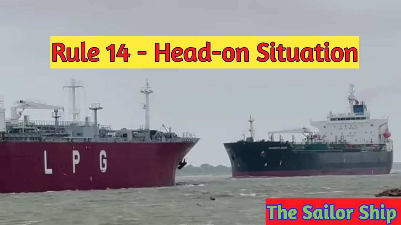 Rule 14 - Head-On Situation/ Colregs/ ROR
