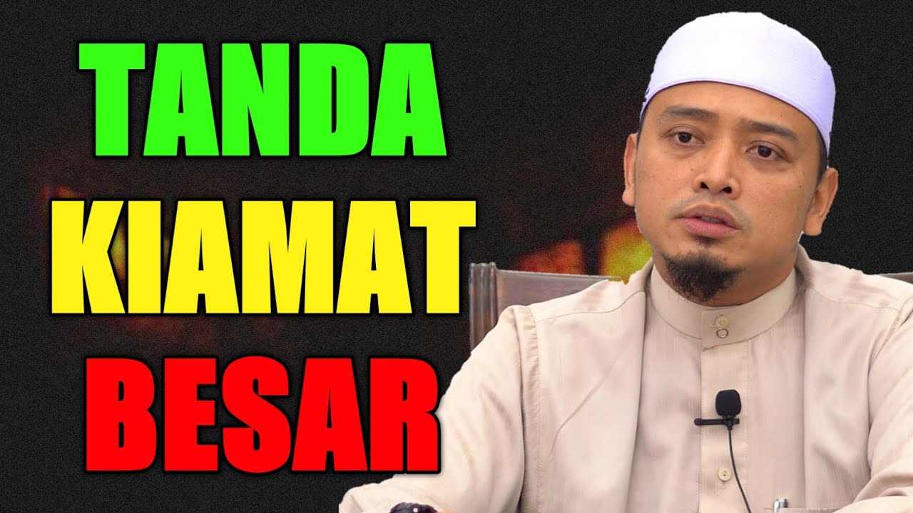 TANDA KIAMAT BESAR | Ustaz Wadi Annuar