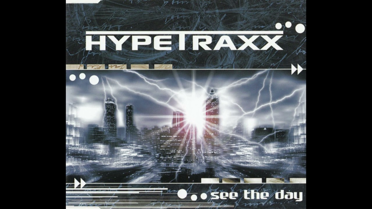 See the Day -- Hypetraxx