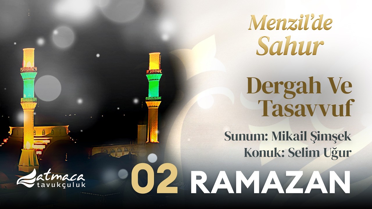 Menzil'de Sahur 2026 | 2 Ramazan | Serhendi Vakfı