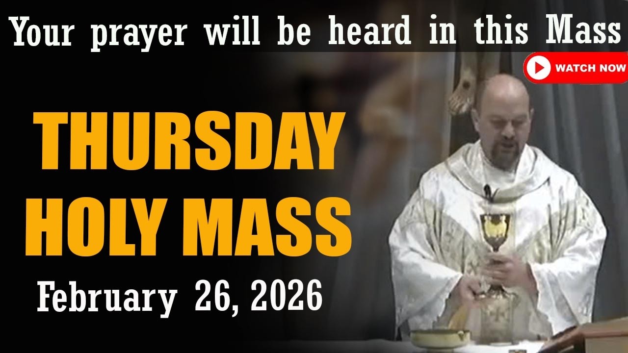 Catholic Mass Today | Daily TV Mass, Thursday February 26, 2026