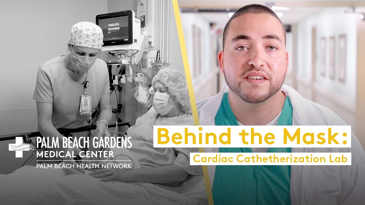 Behind the Mask: Cardiac Cath Lab Nurse | Palm Beach Gardens Medical Center