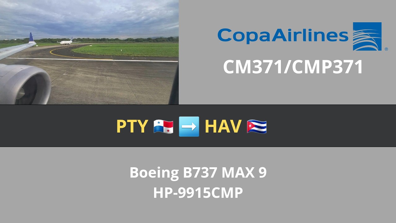 MORING PANAMA TAKEOFF | Copa Airlines | CM371 | PTY-HAV