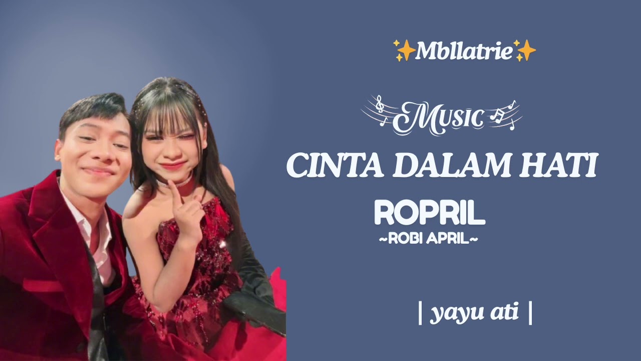 Cinta Dalam Hati // ROPRIL ( Robi April )