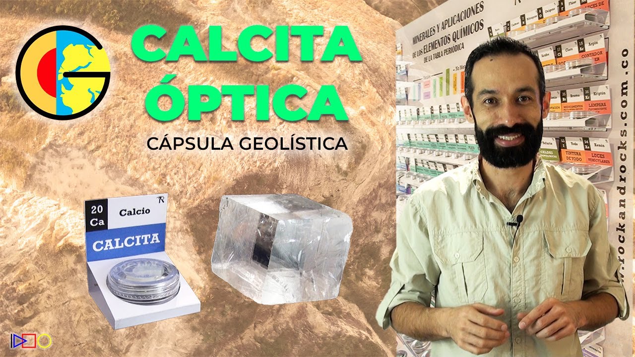 Calcita Óptica y una propiedad asombrosa - CÁPSULA GEOLÍSTICA