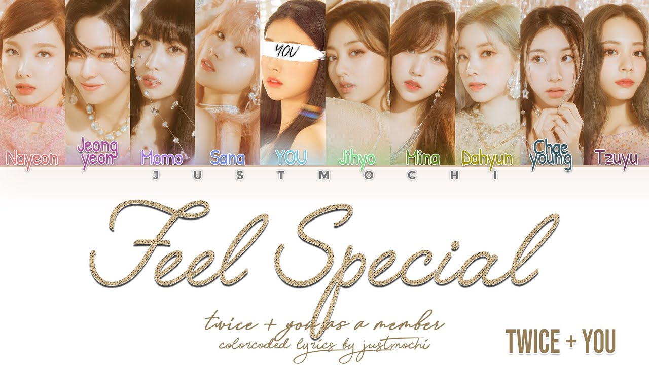 TWICE (트와이스) – ‘Feel Special’ [10 Members ver.] (Color Coded Lyrics Eng/Rom/가사)