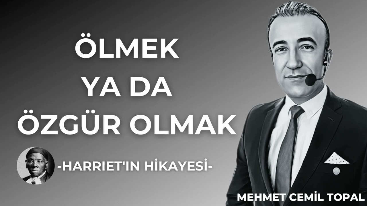ÖLMEK YA DA ÖZGÜR OLMAK / HARRIET'IN HİKAYESİ