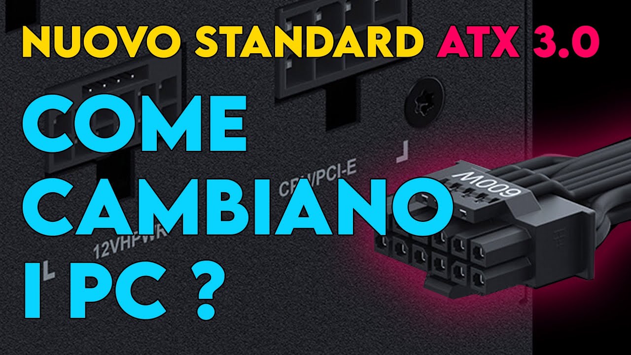 ATX 3.0, come cambiano i PC e gli alimentatori ?