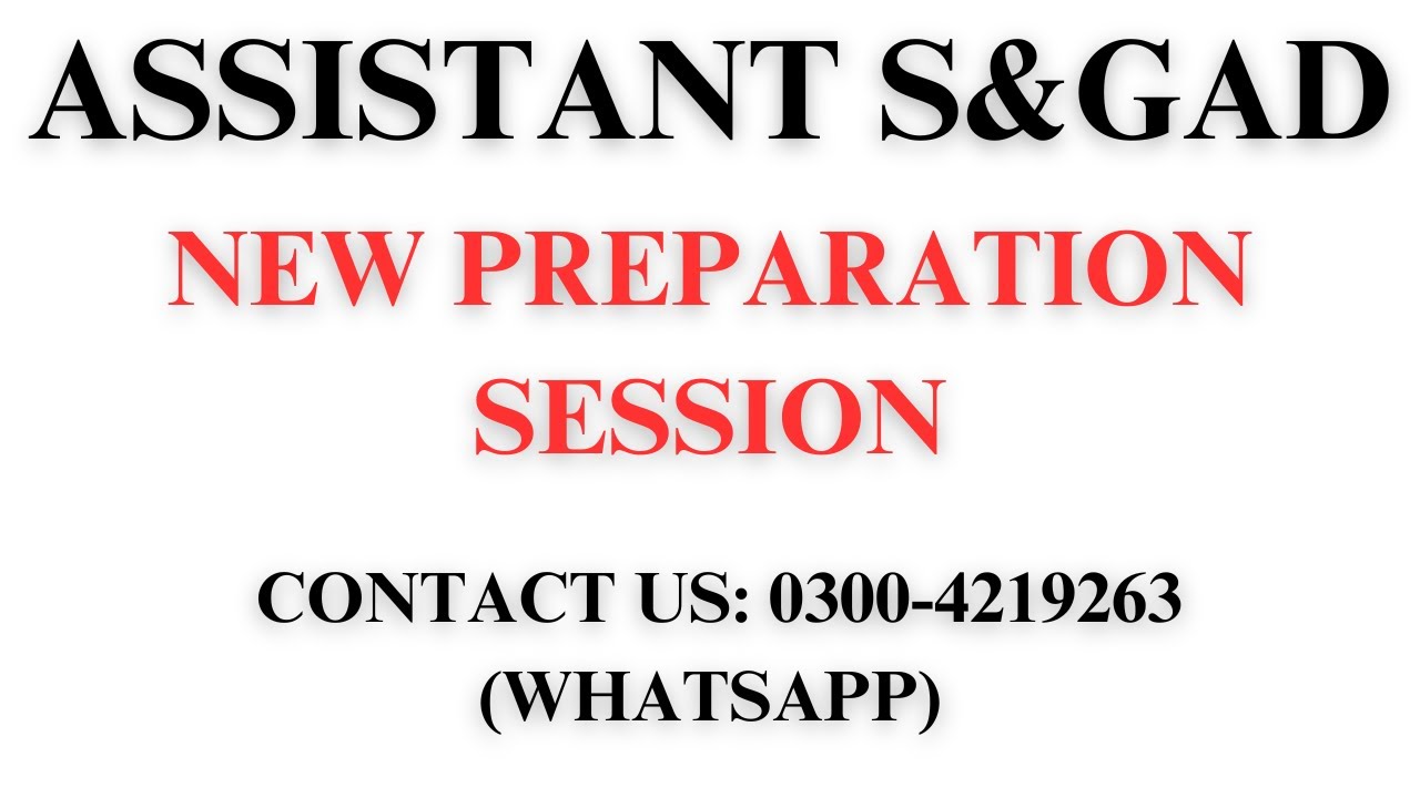 Assistant S&GAD Preparation | PPSC Preparation Session | Complete Details | Google's Lyceum