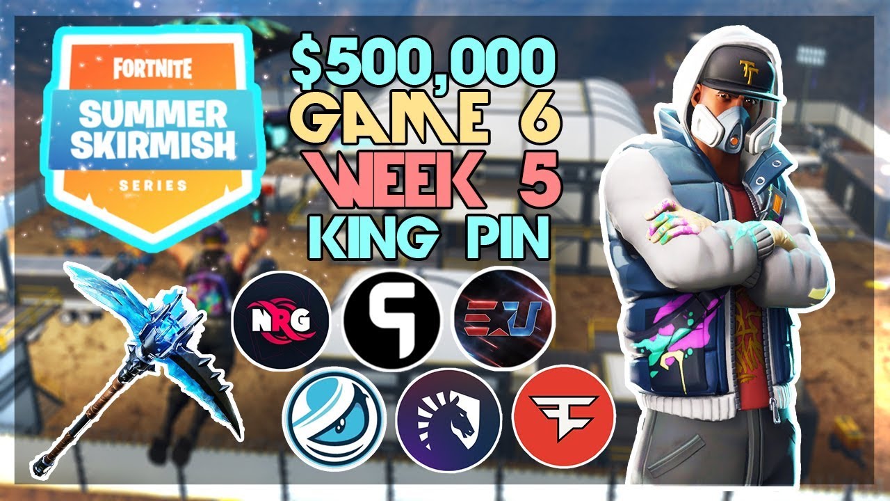 $500,000 🥊King Pin Summer Skirmish🥊 Week 5 Game 6 (Fortnite)
