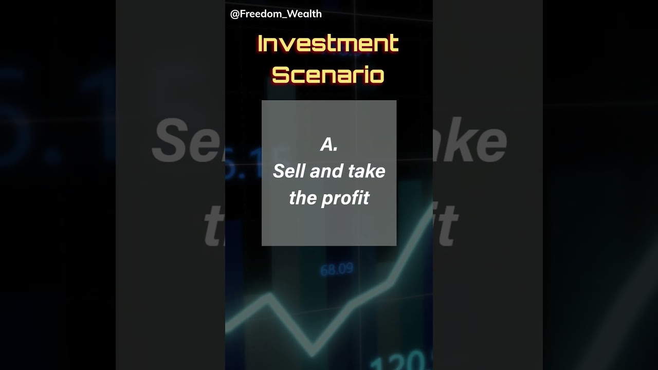 Investing scenario trivia: You stock has risen 30%. What would you do with it? 