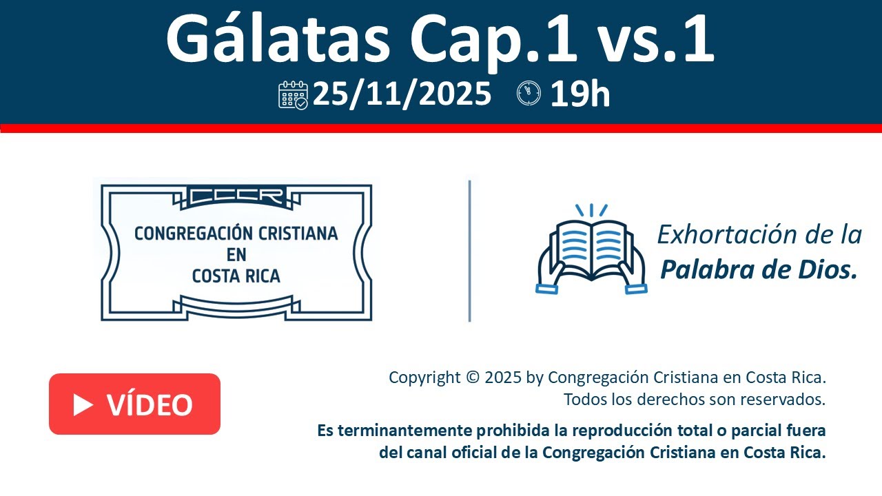Santo Culto a Dios 25-11-2025 -  Palabra: Gálatas Cap.1 vs.1 - 19:00Hs/7:00pm.
