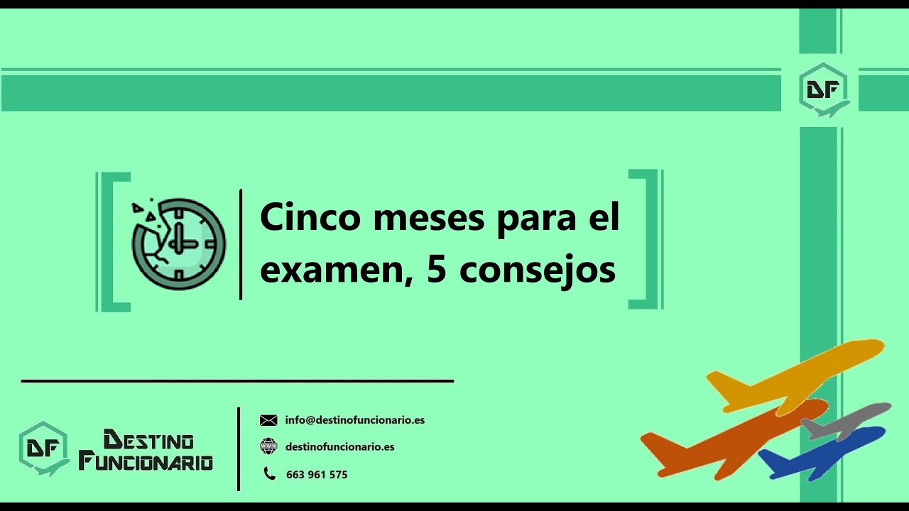 Cinco meses para el examen, cinco consejos
