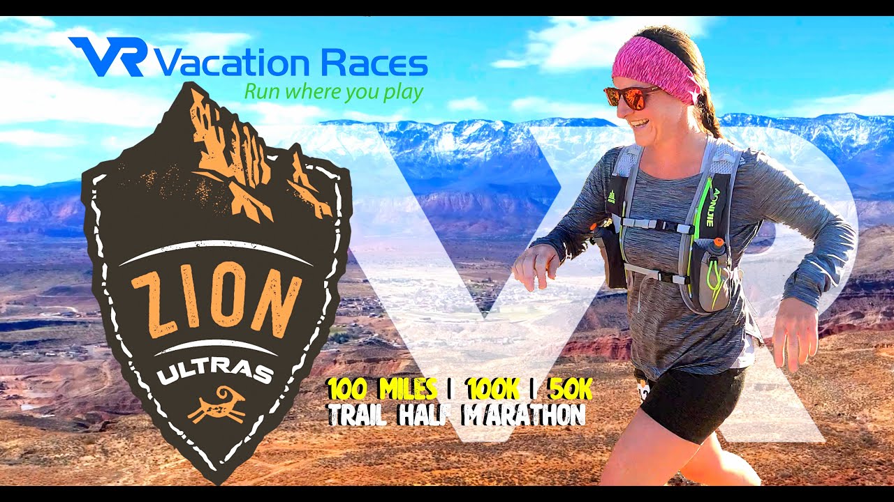 ZION Ultra Marathon | Vacation Races - 100 Mile, 100K, 50K & Trail Half Marathon