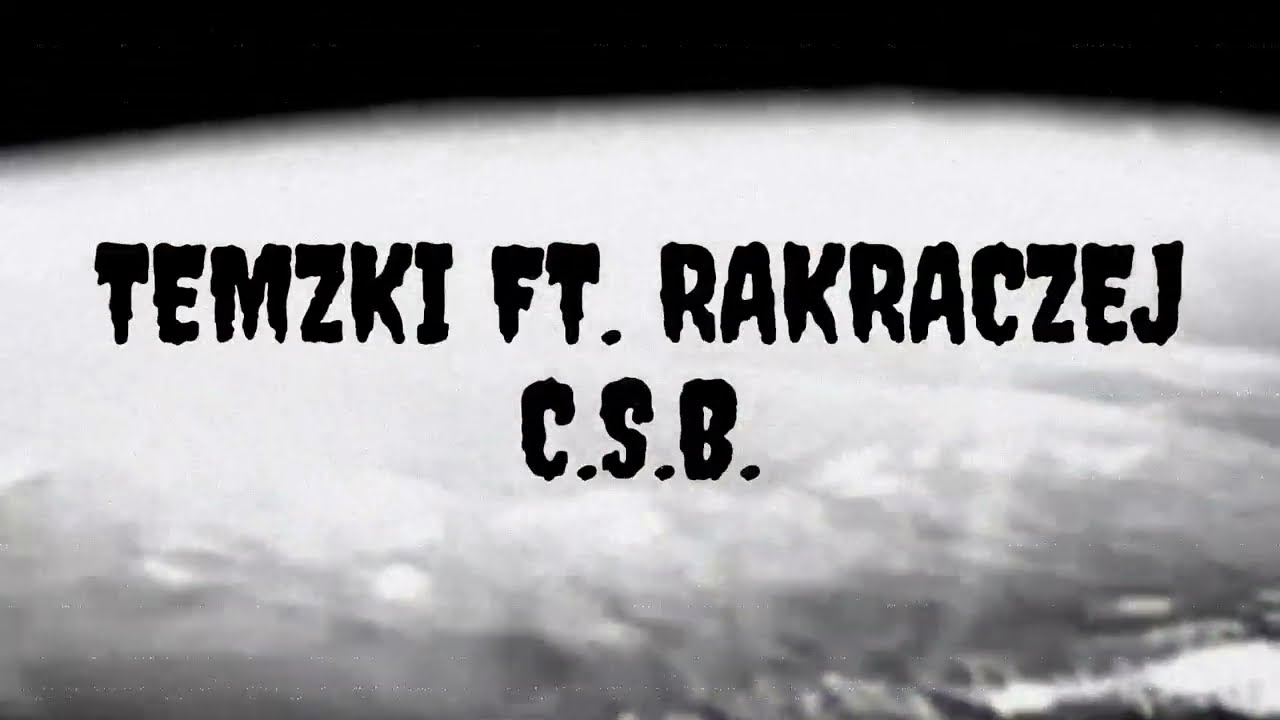 Temzki ft. RakRaczej - C.S.B. (prod. Temzki) [ALERT EP]
