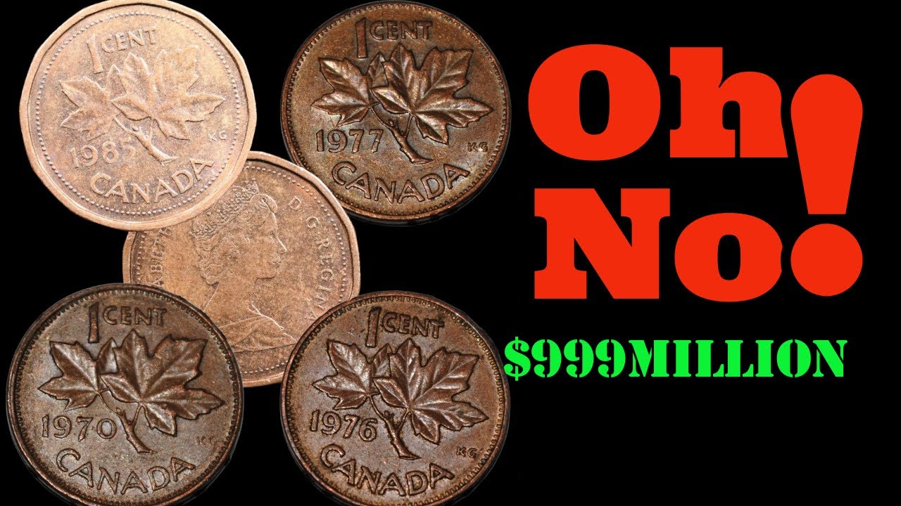 Top 5 Canadian 1 Cent Coins Could Make You a Millionaire! Coins Worth Money