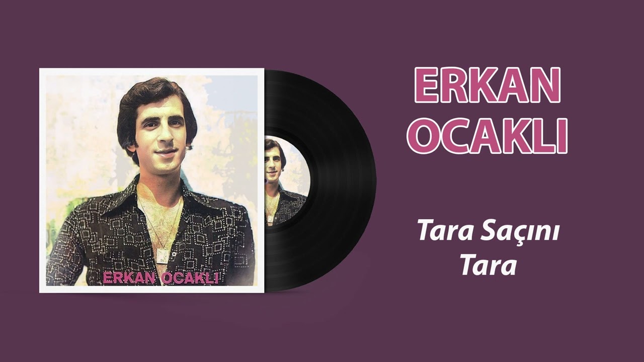 Erkan Ocaklı - Tara Saçını Tara
