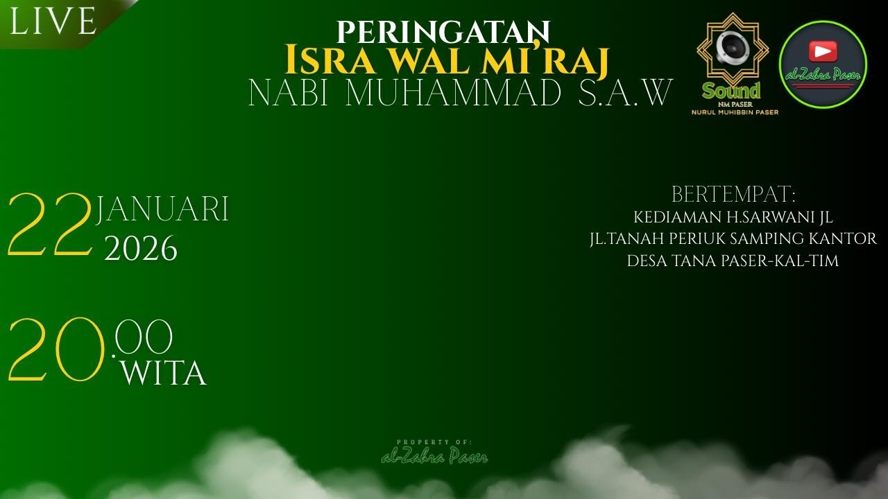 🔴(LIVE) MEMPERINGANTAN ISRA WAL MI`RAJ  NABI MUHAMMAD SAW | KEDIAMAN H.SARWANI KAB.PASER