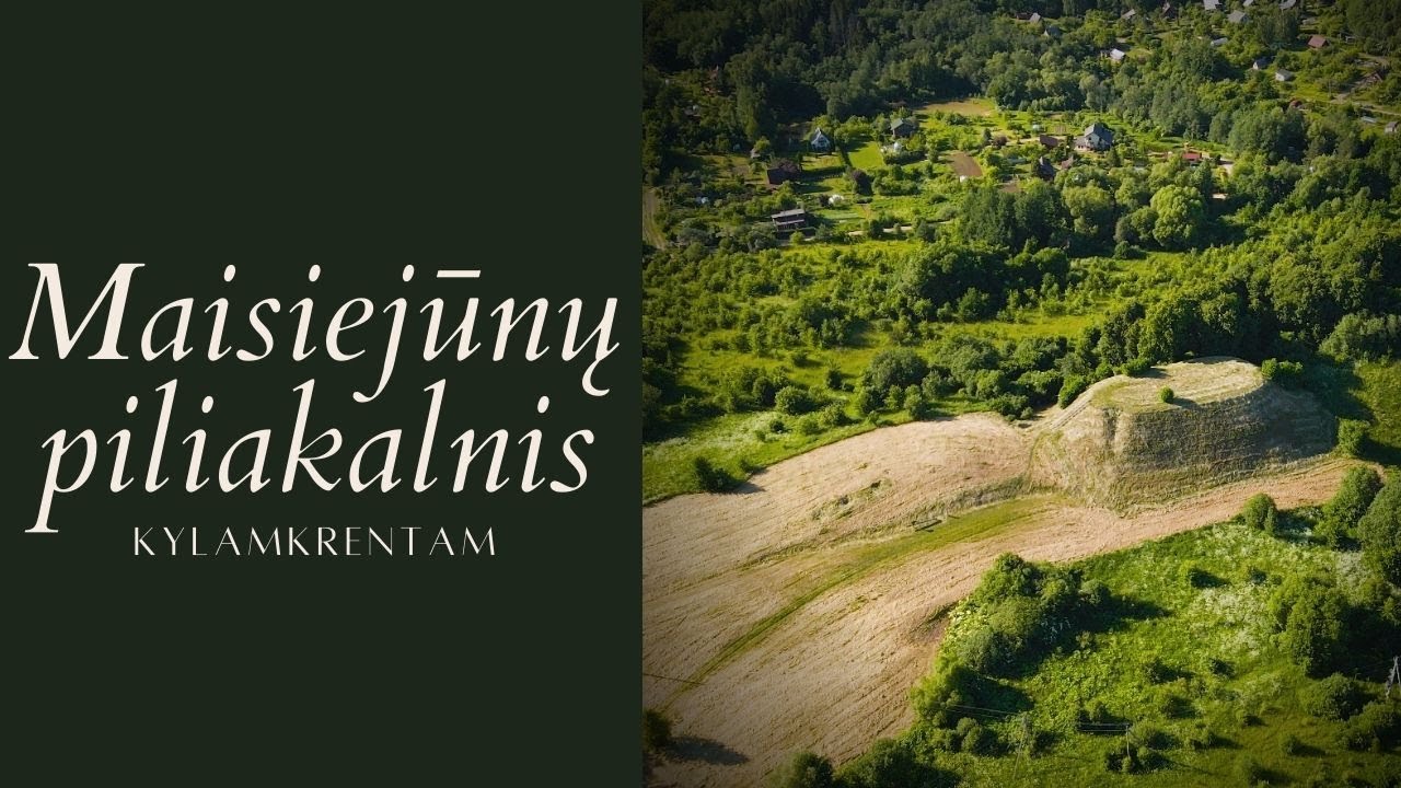 Maisiejūnų piliakalnis I Vasara I KylamKrentam