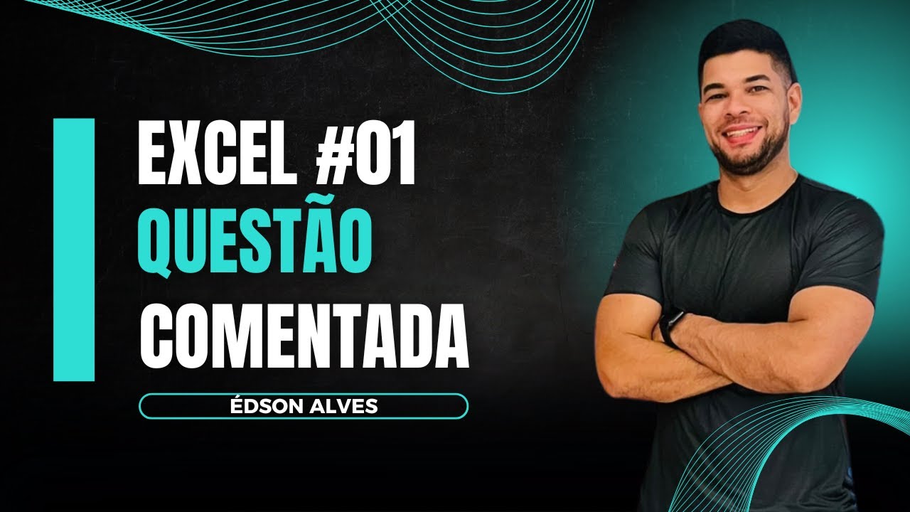 Banca VUNESP | Informática Básica | Excel #01