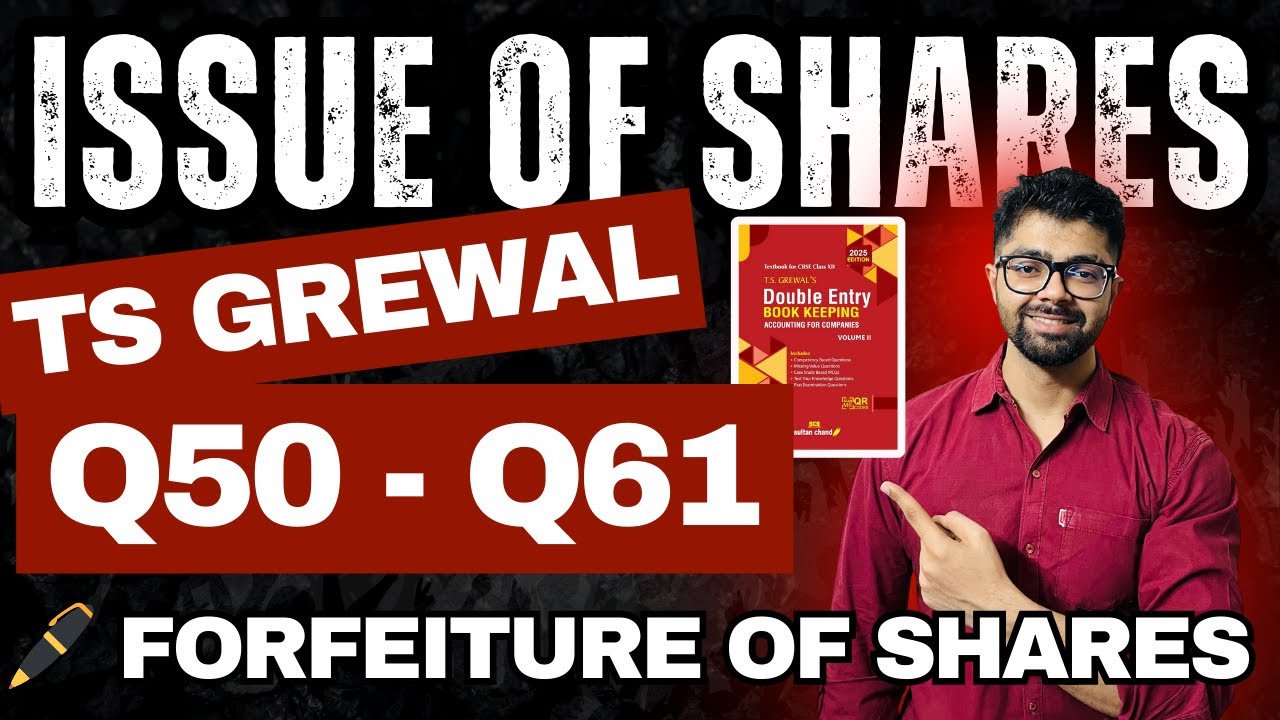 Issue of Shares Questions Q50, Q51, Q52, Q53, Q54, Q55, Q56, Q57, Q58, Q59, Q60, Q61  TS Grewal Solu