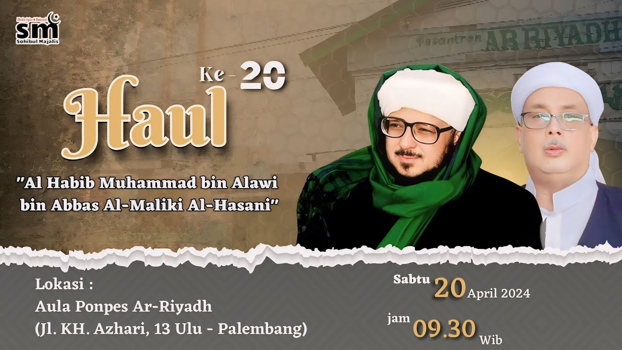 🔴 [ LIVE ] HAUL AL HABIB MUHAMMAD BIN ALWI BIN ABBAS AL MALIKI AL HASANI DI AULA PONPES AR-RIYADH.
