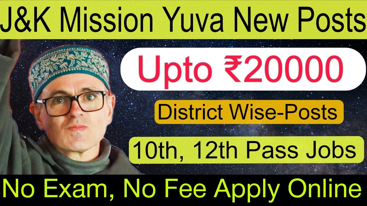 Good News! J&K Mission YUVA Jobs 2026 | 10th Pass | Salary Up to ₹20,000 | Mission Yuva Loan Scheme 