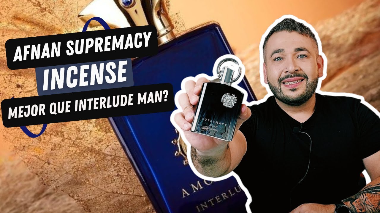 MEJOR QUE INTERLUDE MAN? - Supremacy Incense de Afnan