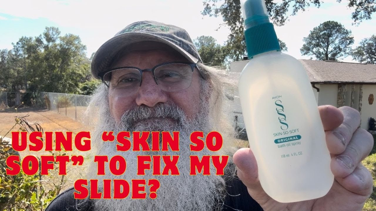 My Slide Is Sticking//Using Skin-So-Soft to fix it