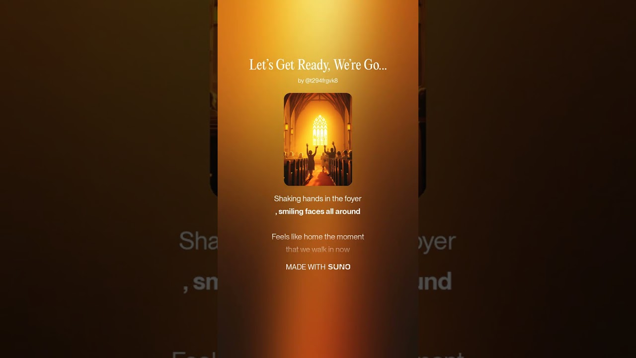 Let’s Get Ready, We’re Going To Church 