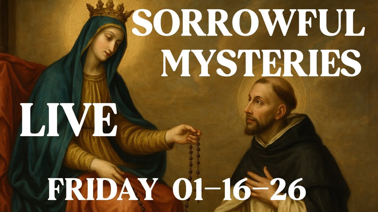 Sorrowful Mysteries Of The Dominican Rosary | Prayer | Friday 01-16-26 #prayer #catholicsaints