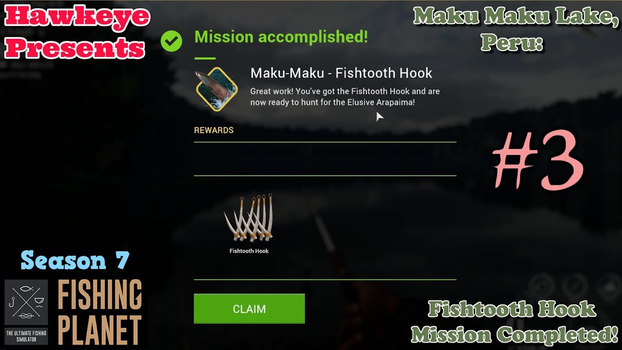 Fishing Planet #3 - S7 | Maku Maku Lake, Peru': Fishtooth Hook Mission Completed!