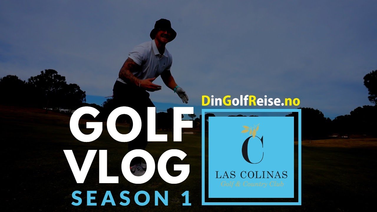 Las Colinas Golf & Country Club | GOLF VLOG | Golf Med Bård