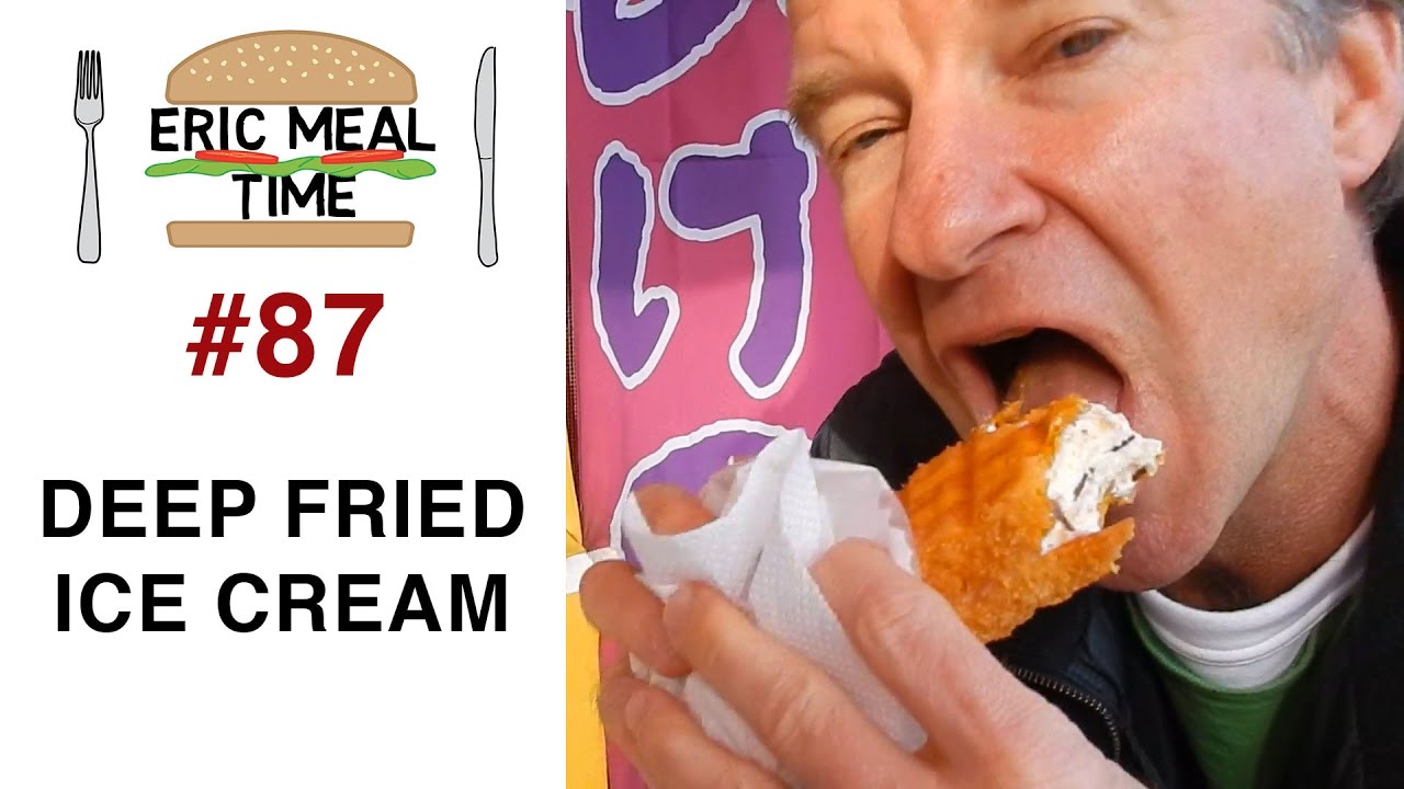 Deep Fried Ice Cream (揚げアイス) - Eric Meal Time #87