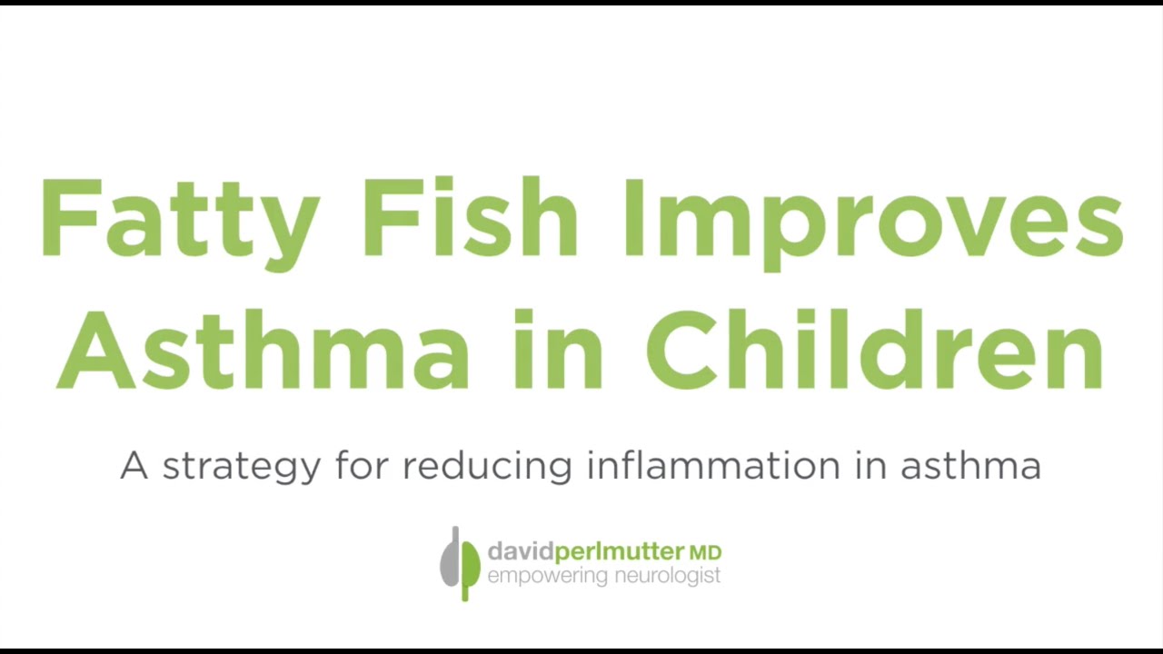 Can Eating Fatty Fish Ease Your Child's Asthma?