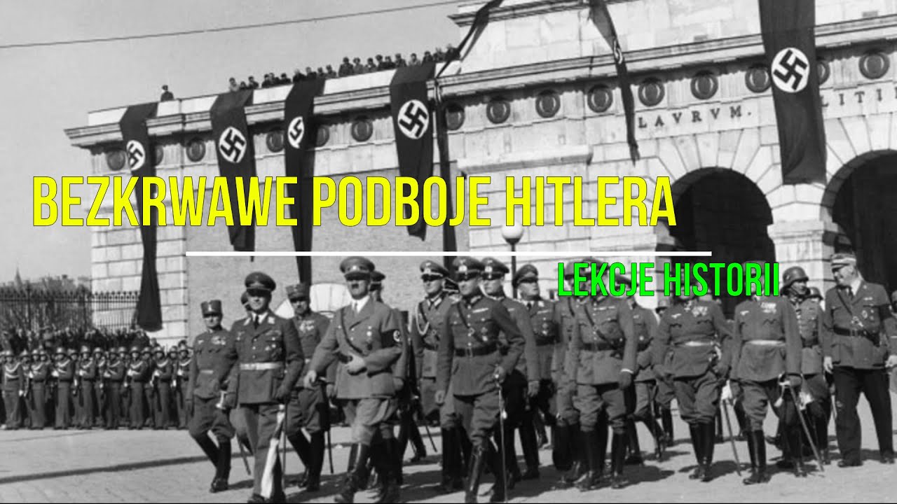 Bezkrwawe podboje Hitlera (Hitler - geniusz zła 4/7)